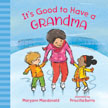 It's Good to Have a Grandma