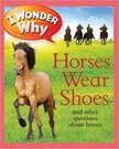 Horses Wear Shoes - I Wonder Why