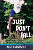 Just Don't Fall - A True Story Non-Returnable Mark