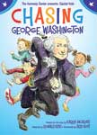 Chasing George Washington - Kennedy Center Presents: Capital Kids #2 Hardcover