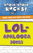 LOL-Apalooza Jokes - Knock-Knock Rocks!