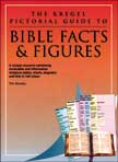 The Bible Facts & Figures - The Kregel Pictoral Guide to...The Kregel Pictorial Guide to... #10