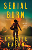 Serial Burn - Lake City Heroes #3