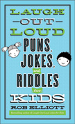 Puns, Jokes, and Riddles Laugh Out Loud Jokes for Kids