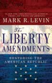 Liberty Amendments: Restoring the American Republic