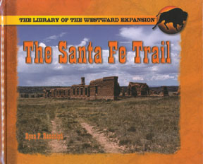The Santa Fe Trail