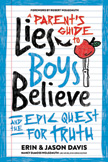 Parent's Guide to Lies Boy Believe