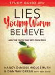 Lies Young Women Believe and the Truth That Sets Them Free Updated Study Guide