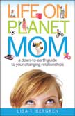 Life on Planet Mom