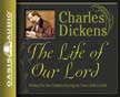 The Life of Our Lord - Unabridged Audio CDs