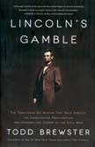 Lincoln's Gamble