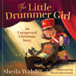 Little Drummer Girl: An Unexpected Christmas Story