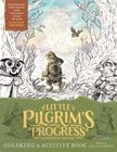 Little Pilgrim's Progress Illustrated Coloring and Activity