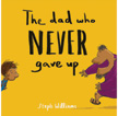 Dad Who Never Gave Up - Little Me, Big God