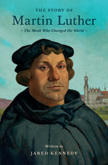 The Story of Martin Luther - Lives of Faith and Grace