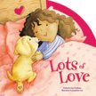 Lots of Love Board Book