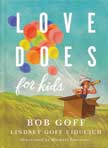Love Does for Kids