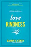 Love Kindness - Discover the Power of a Forgotten Christian Virtue