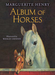 Album of Horses - Marguerite Henry's Illustrated Stories HC