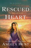 Rescued Heart: The Story of Sarah - Matriarchs #1
