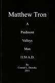 Matthew Tron - A Piedmont Valleys Man