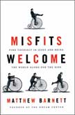 Misfits Welcome: Find Yourself in Jesus and Bring the World Along for the Ride