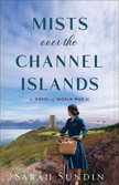 Mists Over the Channel Islands - A World War II Story