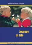 Journey Of Life - Moody Science Classics DVD