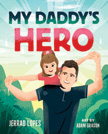 My Daddy's Hero