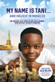 My Name is Tani and I Believe in Miracles