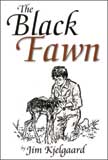 The Black Fawn - Nature Stories by Jim Kjelgaard