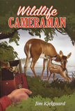 Wildlife Cameraman - Nature Stories by Jim Kjelgaard