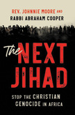 The Next Jihad - Stop the Christian Genocide in Africa