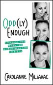 Odd(ly) Enough - Standing Out When the World Begs You to Fit In