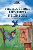 The Bluebirds and Their Neighbors - Old Homestead Tales #1