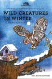Wild Creatures in Winter - Old Homestead Tales #4