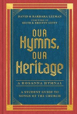 Our Hymns, Our Heritage - A Hosanna Hymnal