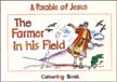 The Farmer in His Field - Parable of Jesus Colouring Book