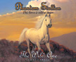 The Wild One - Phantom Stallion #1 CD