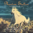 The Wildest Heart - Phantom Stallion #16 CD