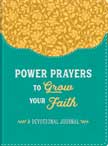 Power Prayers to Grow Your Faith Devotional Journal