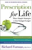 Prescription for Life:Three Simple Strategies to Live Younger Longer