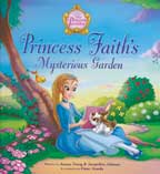 Princess Faith's Mysterious Garden - The Princess Parables