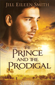 The Prince and the Prodigal - Joseph's Story