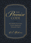The Promise Code - 40 Bible Promises Every Believer Should Claim