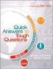 Quick Answers to Tough Questions