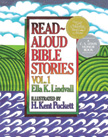 Read Aloud Bible Stories Volume 1