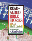 Read Aloud Bible Stories Volume 3