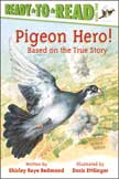 Pigeon Hero! Based on a True Story - Ready to Read Level 2
