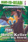Helen Keller and the Big Storm - Ready to Read Childhood of Famous Americans Level 2